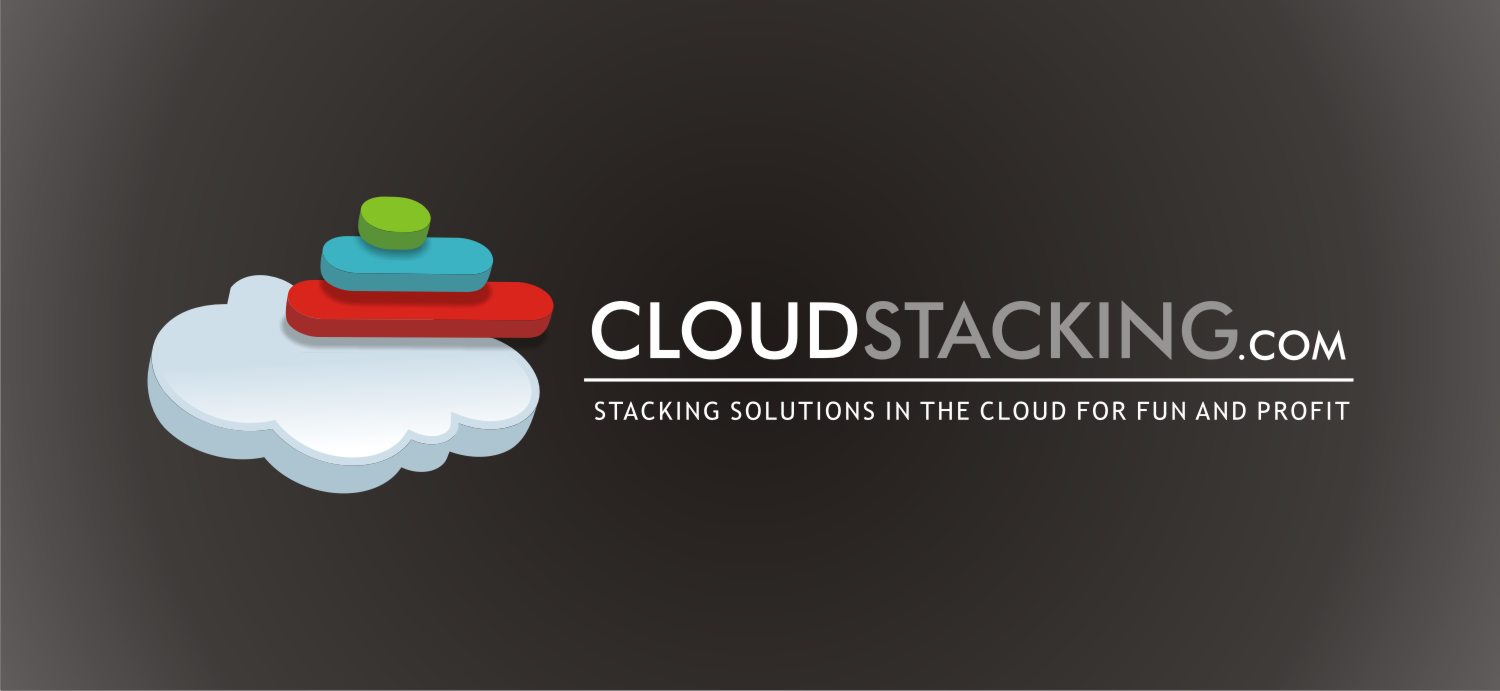 CloudStacking.com | Stacking solutions in the cloud for fun and profit